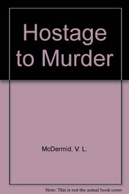 Hostage to Murder