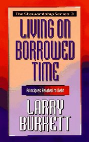 Living on Borrowed Time: Principles Related to Debt