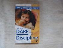 The New Dare to Discipline