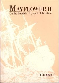 Mayflower II: On the Buddhist voyage to liberation (Basic Buddhism series)