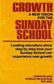 Growth: A New Vision for the Sunday School