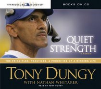 Quiet Strength: The Principles, Practices, & Priorities of a Winning Life (Audio CD) (Abridged)