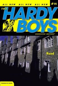 Hazed (Hardy Boys: Undercover Brothers, Bk 14)