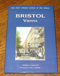 Hotel Bristol, Vienna (The Most Famous Hotels In the World)