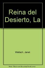 Reina del Desierto, La
