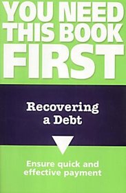 Recovering a Debt (You Need This Book First)