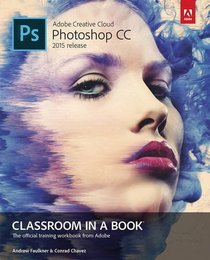 Adobe Photoshop CC Classroom in a Book (2015 release)