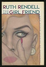 The New Girlfriend and Other Stories of Suspense