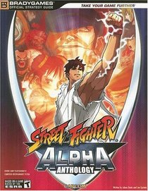 Street Fighter Alpha Anthology Official Strategy Guide (Official Strategy Guides (Bradygames)) (Official Strategy Guides (Bradygames))