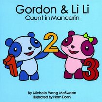 Gordon & Li Li Count in Mandarin (Mandarin for Kids)