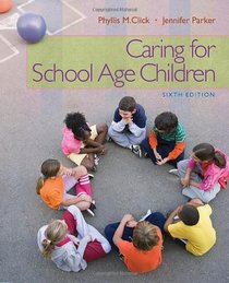 Caring for School-Age Children (What's New in Early Childhood)