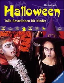 Halloween. Tolle Bastelideen fr Kinder. ( Ab 4 J.).