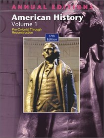 American History: Pre-Colonial Through Reconstruction (Annual Editions American History)