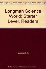 Longman Science World: Starter Level, Readers (Longman scienceworld)