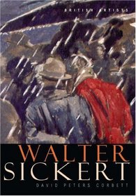 Walter Sickert (British Artists Series)