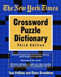 New York Times  Crossword Dictionary, 3rd Edition (Puzzle Reference)