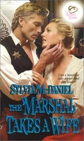 The Marshal Takes a Wife: The Burnett Brides (Ballad Romances)