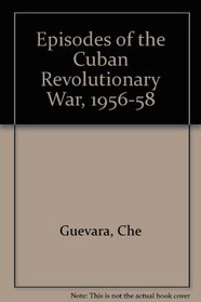 Episodes of the Cuban Revolutionary War, 1956-58