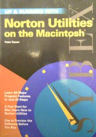 Up & Running With Norton Utilities on the Macintosh (Up & Running Series)