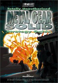 Metal Gear Solid Totally Unauthorized Strategy Guide (Official Strategy Guides)