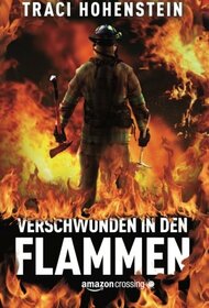 Verschwunden in den Flammen (German Edition)
