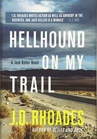 Hellhound On My Trail (Jack Keller, Bk 5)