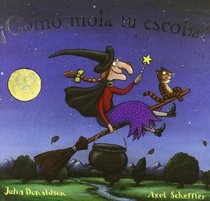 Como mola tu escoba! (Room on the Broom) (Spanish Edition)