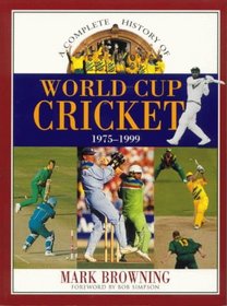 A Complete History of World Cup Cricket: 1975-1999
