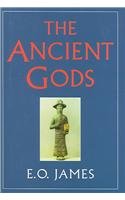 The Ancient Gods: The History and Diffusion of Religion in the Ancient Near East and the Eastern Mediterranean