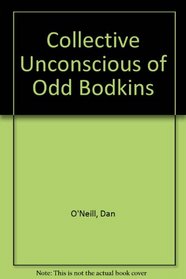 The Collective Unconscious of Odd Bodkins