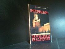 Imperialism: The Final Stage of Bolshevism