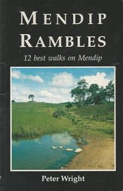 Mendip Rambles: 12 Walks Around the Mendip Hills (West Country Somerset)