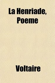 La Henriade, Poeme