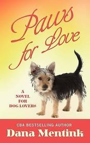 Paws for Love (Love Unleashed, Bk 3) (Large Print)