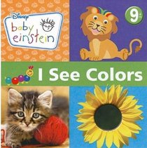 I See Colors (Disney: Baby Einstein)