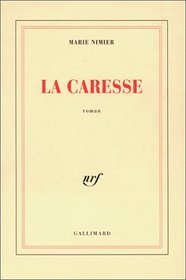 La caresse: Roman (French Edition)