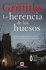 La herencia de los huesos (A Room Full of Bones) (Ruth Galloway, Bk 4) (Spanish Edition)