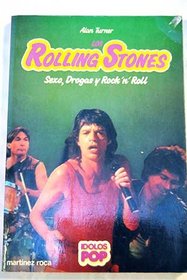 Los Rolling Stones: Sexo, Drogas y Rock 'n' Roll