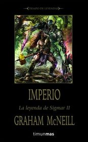 Imperio (Empire) (Time of Legend: The Legend of Sigmar, Bk 2) (Spanish Edition)