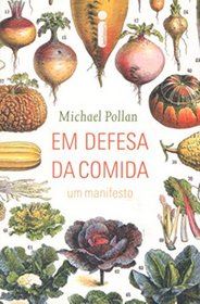 Em Defesa da Comida (Em Portugues do Brasil)