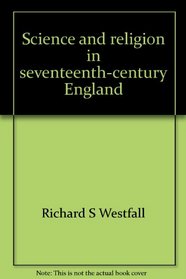 Science and religion in seventeenth-century England