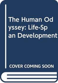 The Human Odyssey: Life-Span Development