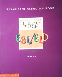 Scholastic Literacy Place Teacher's Resource Book Grade 5