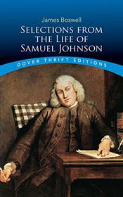 Selections from the Life of Samuel Johnson (Dover Thrift Editions)