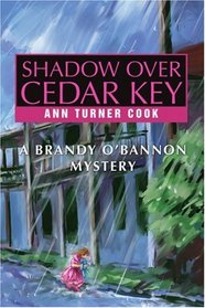 Shadow over Cedar Key: A Brandy O'Bannon Mystery
