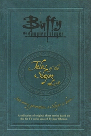 Buffy the Vampire Slayer: Tales of the Slayer, Vols 2 & 3