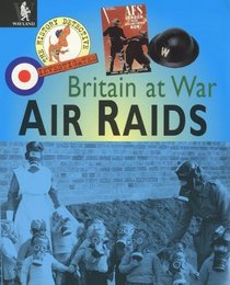 Air Raids (The History Detective Investigates Britain at War)
