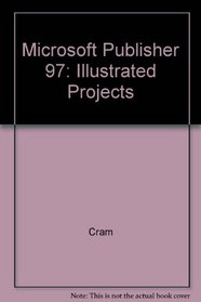 Microsoft Publisher 97 - Illustrated Projects