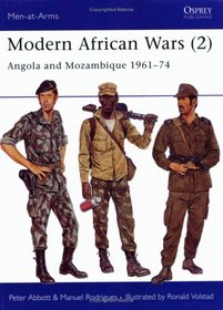 Modern African Wars (2) : Angola and Mozambique 1961-74 (Men-At-Arms Series, 202)