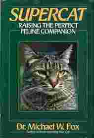 Supercat: Raising the Perfect Feline Companion